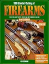 1999 Standard Catalog of Firearms: The Collector's Price & Reference Guide (9th ed) 1999 Standard Catalog of Firearms: The Collector's Price & Reference Guide (9th ed)