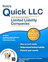 Nolo's Quick LLC: All You Need to Know About Limited Liability Companies Nolo's Quick LLC: All You Need to Know About Limited Liability Companies