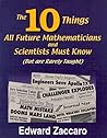 The Ten Things All Future Mathematicians and Scientists Must Know: