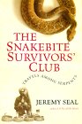 The Snakebite Survivors' Club by Jeremy Seal The Snakebite Survivors' Club by Jeremy Seal