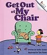 Get Out of My Chair by Kathy Schulz