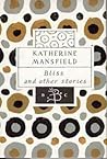 Bliss and Other Stories by Katherine Mansfield