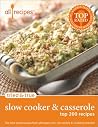 Tried & True Slow Cooker & Casserole: Top 200 Recipes Tried & True Slow Cooker & Casserole: Top 200 Recipes