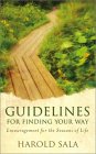 Guidelines for Finding Your Way: Encouragement for the Seasons of Life Guidelines for Finding Your Way: Encouragement for the Seasons of Life