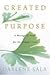 Created for a Purpose: A Message of Hope for a Woman's Soul