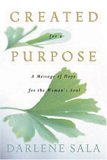 Created for a Purpose: A Message of Hope for a Woman's Soul (Hardcover)