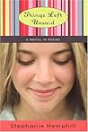 Things Left Unsaid: A Novel in Poems
