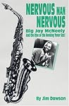 Nervous Man Nervous: Big Jay McNeely and the Rise of the Honking Tenor Sax