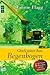 Glück unter dem Regenbogen by Fannie Flagg