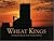 Wheat Kings by Greg McDonnell