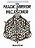The Magic Mirror of M.C. Escher by Bruno Ernst The Magic Mirror of M.C. Escher by Bruno Ernst