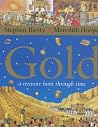 Gold: A Treasure Hunt Through Time Gold: A Treasure Hunt Through Time