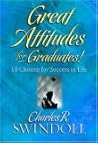 Great Attitudes for Graduates!: 10 Choices for Success in Life