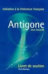 "Antigone" (Initiation a La Litterature Francaise) (French Edition)