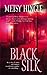 Black Silk by Metsy Hingle