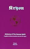 Alchemy of the Human Spirit by Lee Carroll
