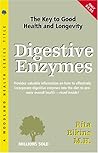 Digestive Enzymes: The Key to Good Health and Longevity