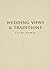 Wedding Vows & Traditions by Cathy Howes