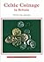 Celtic Coinage in Britain (Shire Archaeology)