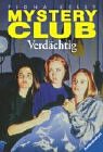 Verdächtig (Mystery Club, #7)