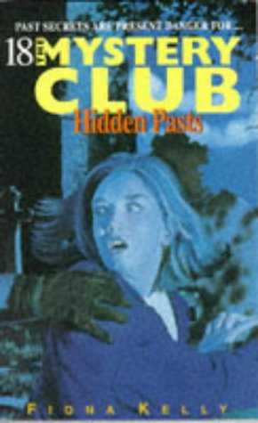 Hidden Pasts (The Mystery Club, #18)