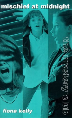 Mischief at Midnight (The Mystery Club, #4)