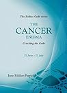 Success Through The Zodiac: The Cancer Enigma: Cracking the Code