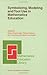 Symbolizing, Modeling and Tool Use in Mathematics Education (Mathematics Education Library, 30)