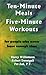 Ten-Minute Meals, Five-Minute Workouts by Darcy Williamson