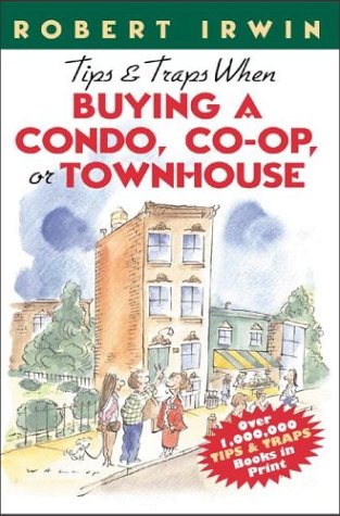 Tips & Traps When Buying A Condo, Co-op, or Townhouse (Paperback)