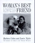 Woman's Best Friend: A Celebration of Dogs and Their Women (Hardcover)