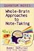 Quantum Notes: Whole-Brain Approaches to Note-Taking