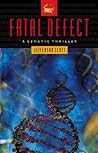 Fatal Defect (Ethan Hamilton Technothrillers Trilogy #3) Fatal Defect (Ethan Hamilton Technothrillers Trilogy #3)