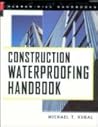 Construction Waterproofing Handbook