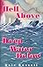 Hell Above, Deep Water Below