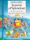 Seasons of Splendour: Tales, Myths & Legends of India