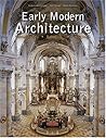 Early Modern Architecture Early Modern Architecture