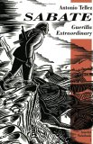 Sabaté: Guerilla Extraordinary (Paperback)