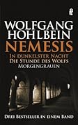 Nemesis. In dunkelster Nacht. Die Stunde des Wolfs. Morgengrauen
