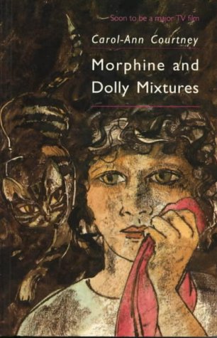 Morphine and Dolly Mixtures (Paperback)