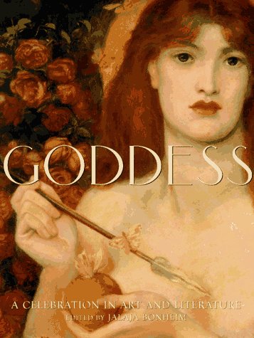 Goddess: A Celebration in Art and Literature (Hardcover)