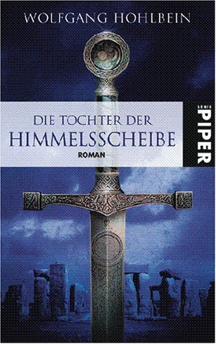 Die Tochter der Himmelsscheibe (Die Himmelsscheibe, #1)