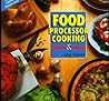 Food Processor Cooking: Quick and Easy