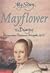 Mayflower: The Diary of Remember Patience Whipple, 1620 (My Story)