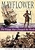Mayflower: The Voyage that Changed the World