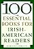100 Essential Books for Iri...