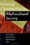 The Challenge of Permanency Planning in a Multicultural Society (Monograph Published Simultaneously As the Journal of Multicultural Social Work , Vol 5, No 1-3)
