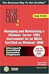 Managing and Maintaining a Windows Server 2003 Environment for an Mcsa Certified on Windows 2000 Managing and Maintaining a Windows Server 2003 Environment for an Mcsa Certified on Windows 2000