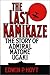 The Last Kamikaze: The Story of Admiral Matome Ugaki