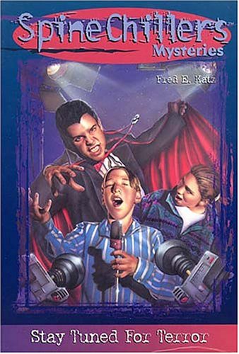 Stay Tuned for Terror (Spinechillers Mysteries, #10)